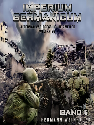 cover image of Imperium Germanicum – Alternativweltgeschichte Zweiter Weltkrieg Band 5